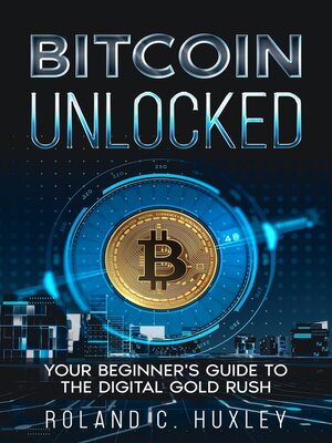 cover image of Bitcoin Unlocked